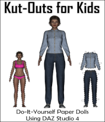 Kut-Outs for Kids (DIY Paper Dolls) using Daz Studio 4.6